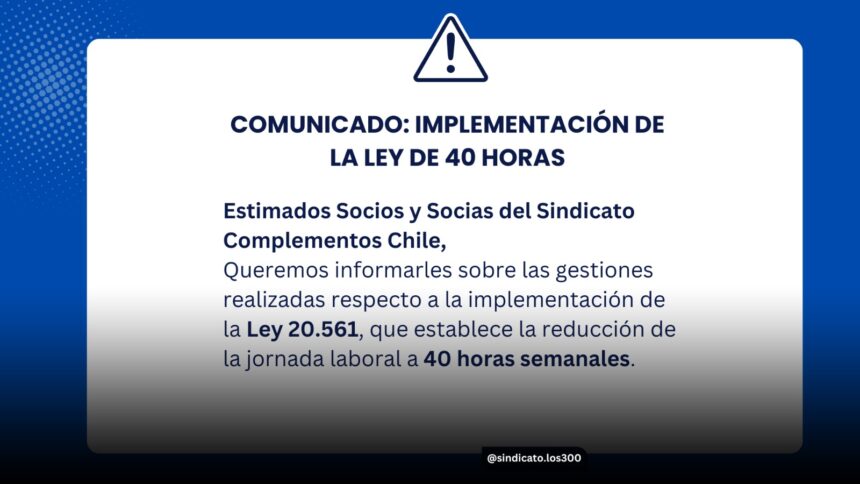 Comunicado: Implementación de la Ley de 40 Horas